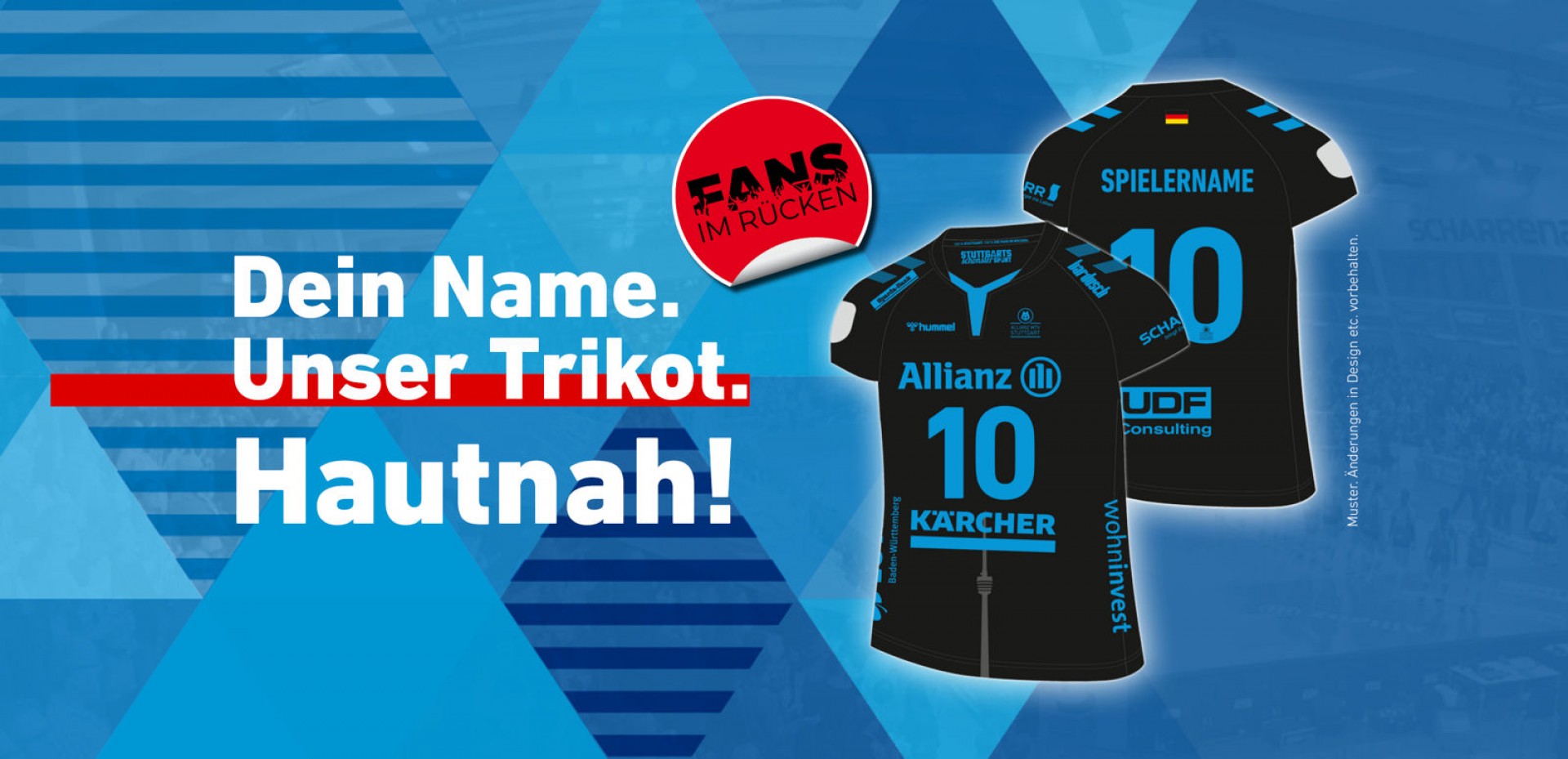 Dein Name. Unser Trikot. Hautnah!